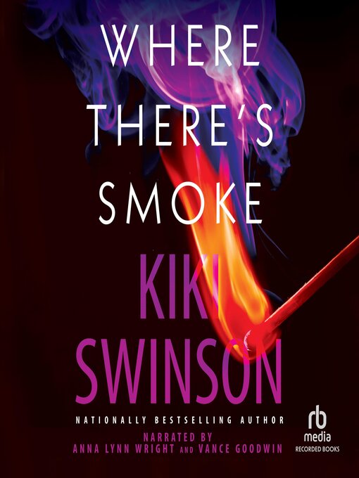 Title details for Where There's Smoke by Kiki Swinson - Available